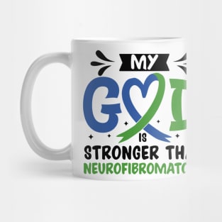 MY God is Stronger Than Neurofibromatosis Neurofibromatosis Awareness Mug